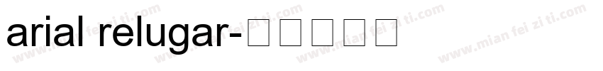 arial relugar字体转换